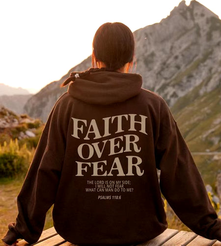 Faith over Fear Christian Hoodie Christian Sweatshirt Jesus Hoodie Trendy Hoodie Bible Verse Shirt Unisex Aesthetic Clothes